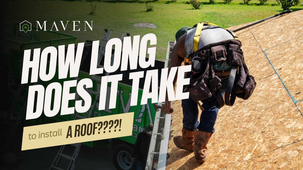 How Long Does It Take to Install a Roof? - Maven Roofing