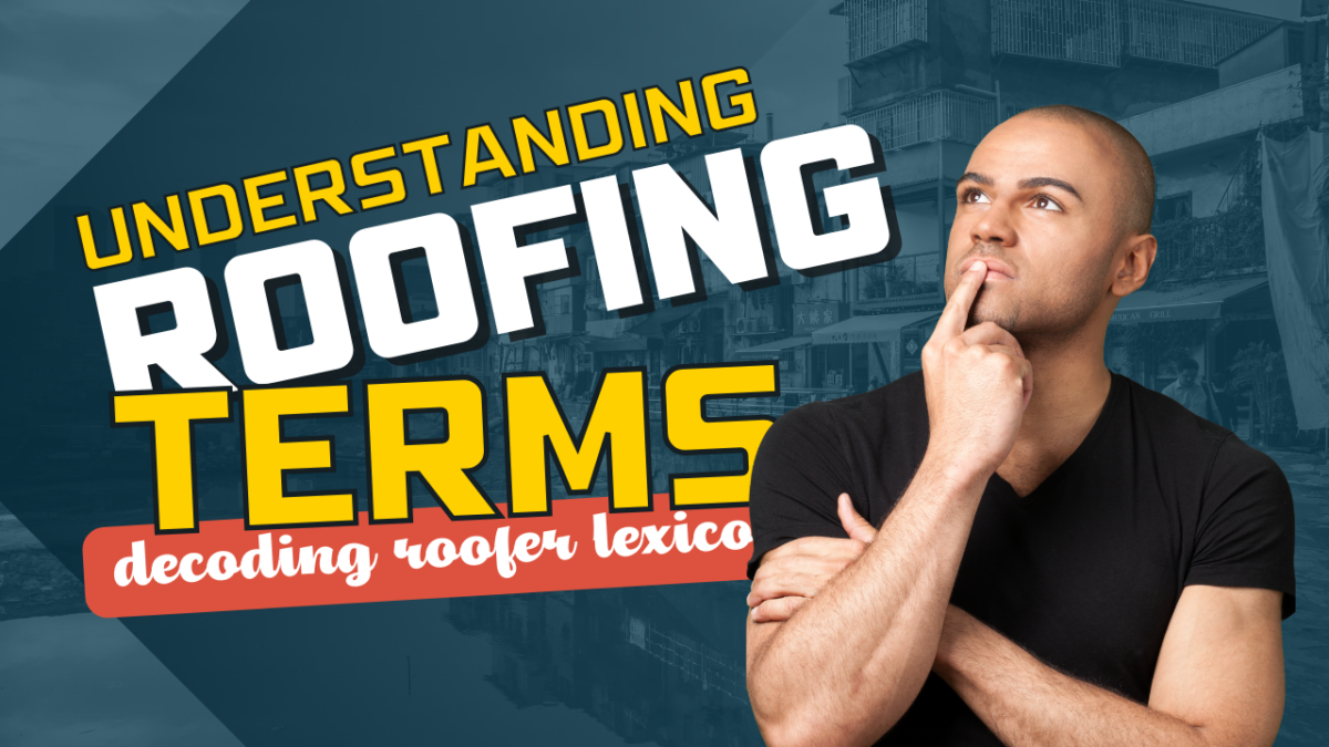 Decoding The Roofer's Lexicon: Understanding Roofing Terminology ...